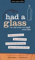 Had a Glass : Top 100 Wines for 2008 Under $20 1552858987 Book Cover