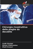 Chirurgia ricostruttiva delle piaghe da decubito (Italian Edition) 6206812405 Book Cover