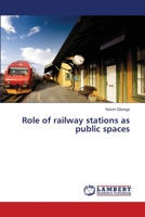 Role of railway stations as public spaces 3330066652 Book Cover