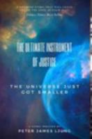 The Ultimate Instrument Of Justice 2nd Edition 0368278026 Book Cover