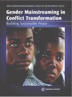 Gender Mainstreaming in Conflict Transformation: Building Sustainable Peace 0850927544 Book Cover
