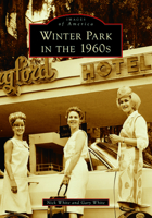 Winter Park in the 1960s 1467160814 Book Cover
