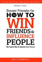 Discover Principles For How To Win Friends And Influence People: The Fastest Way To Success B08PXB96D8 Book Cover