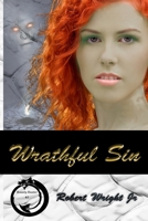 Wrathful Sin: A Sin - Bounty Hunter Novel B0BSDZTSRS Book Cover