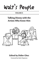 Walt's People: Volume 5: Talking Disney with the Artists Who Knew Him B0DY12TR2T Book Cover