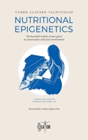Nutritional Epigenetics: The beautiful melody of your genes in conversation with your environment 8409734591 Book Cover