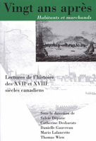 Vingt ans apres, Habitants et marchands: Lectures de l'histoire des XVIIe et XVIIIe siecles canadiens 077351693X Book Cover