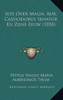 Iets Over Magn. Aur. Cassiodorus Senator En Zijne Eeuw (1858) 1161201661 Book Cover