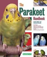 Parakeet Handbook, The (Barron's Pet Handbooks) 0764110187 Book Cover