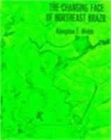 The Changing Face of Northeast Brazil 0231037678 Book Cover