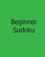 Beginner Sudoku: Volume 4 of Large Grid Puzzles 1478241756 Book Cover
