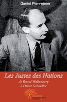 Les Justes des Nations, de Raoul Wallenberg à Oskar Schindler (French Edition) 2812150033 Book Cover