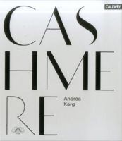 Cashmere: Origin, Manufacture and Design 3766722093 Book Cover