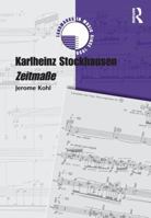 Karlheinz Stockhausen: Zeitmaße 075465334X Book Cover