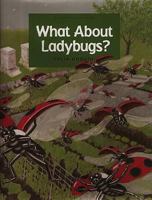 What About Ladybugs? 0871569213 Book Cover