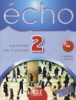Echo 2: méthode de français 2090354615 Book Cover
