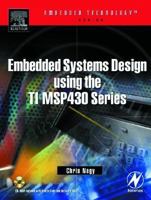 Embedded Systems Design Using the TI MSP430 Series (Embedded Technology) 075067623X Book Cover