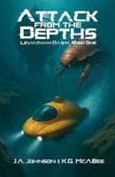 Attack from the Depths (Leviathan Dawn) B0FR9ZH1GR Book Cover
