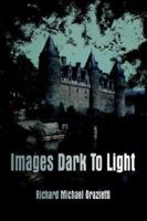 Images Dark To Light 1425900666 Book Cover