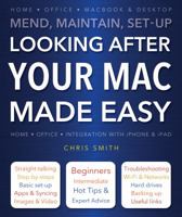 Looking After Your Mac Made Easy: Mend, Maintain, Set-Up 1783611367 Book Cover