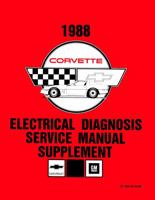 1988 Chevrolet Corvette Electrical Diagnosis Service Manual (COLOR) Supplement to 1988 Corvette Service Manual By Detroit Iron 1791410073 Book Cover