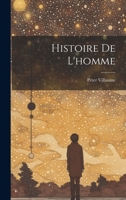 Histoire De L'homme 1021615307 Book Cover