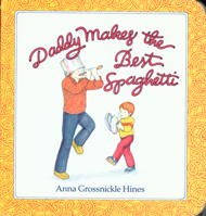 Daddy Makes the Best Spaghetti 0899197949 Book Cover