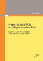 Hypertextualitat Im Zeitgenossischen Film: Erzahlen Und Virtualitat in Tom Tykwers Lola Rennt 3836679140 Book Cover