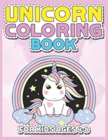 Unicorn Coloring Book for Kids Ages 4-8: Beautiful Unique Unicorns Coloring Book Will Be Interesting for Boys Girls Toddlers 1695652452 Book Cover