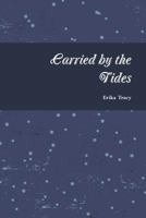 Carried by the Tides 1300636890 Book Cover