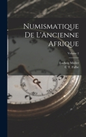 Numismatique De L'Ancienne Afrique; Volume 2 1017587809 Book Cover