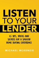 Listen To Your Lender 1797808524 Book Cover
