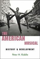 The American Musical: History & Development 0889629250 Book Cover