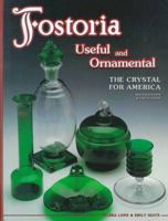Fostoria Useful and Ornamental: The Crystal for America : Identification & Value Guide 1574321668 Book Cover