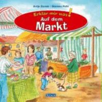 Erklär Mir Was! Auf Dem Markt 3821229551 Book Cover