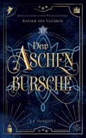 Der Aschenbursche: Kinder des Vandros (German Edition) 3769311639 Book Cover