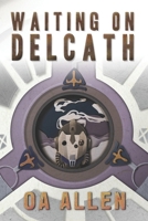 Waiting on Delcath B0BVCXMRJ6 Book Cover