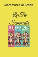 Le Tre Scimmiette (Italian Edition) B0DRVN99RF Book Cover
