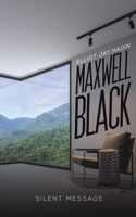 Maxwell Black 1398409030 Book Cover