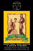 The Bible: The Complete Word of God (abridged) 0881451827 Book Cover