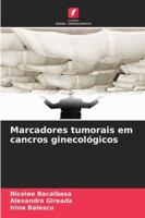 Marcadores tumorais em cancros ginecológicos 6209371507 Book Cover