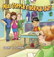 Miss Topple's Normal Day 1685156711 Book Cover
