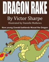 Dragon Rake 1643709291 Book Cover