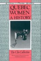 Quebec Women: A History 0889611017 Book Cover