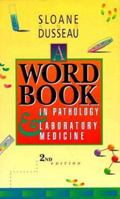 Word Book in Pathology and Laboratory Medicine 0721640400 Book Cover