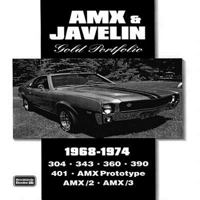 AMX and Javelin Gold Portfolio, 1968-1974 (Brooklands Road Test Books Series) 1855206579 Book Cover