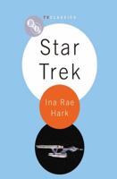 Star Trek (BFI TV Classics) 1844572145 Book Cover