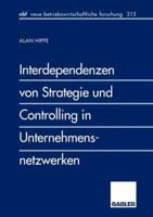 Interdependenzen Von Strategie Und Controlling in Unternehmensnetzwerken 3409128239 Book Cover