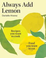Always Add Lemon 1761450433 Book Cover