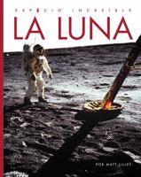 La Luna (Spanish Edition) 1682777367 Book Cover